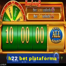 h22 bet plataforma